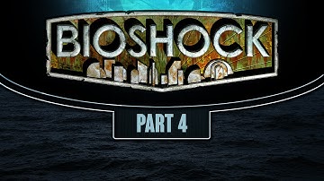 Bioshock - Let