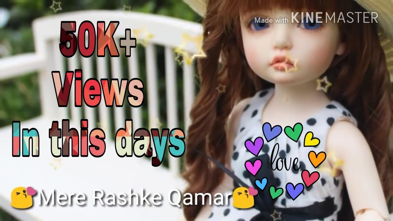 Best WhatsApp Status Mere Rashke Qamar Cute Doll Status