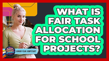 What Is Fair Task Allocation For School Projects?