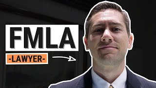 Family Medical Leave Act (FMLA) Explained by an Employment Lawyer