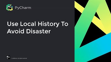 How to avoid disasters by using the local history in PyCharm