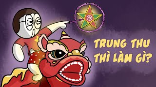 Trung Thu Thì Làm Gì? | DraTelling