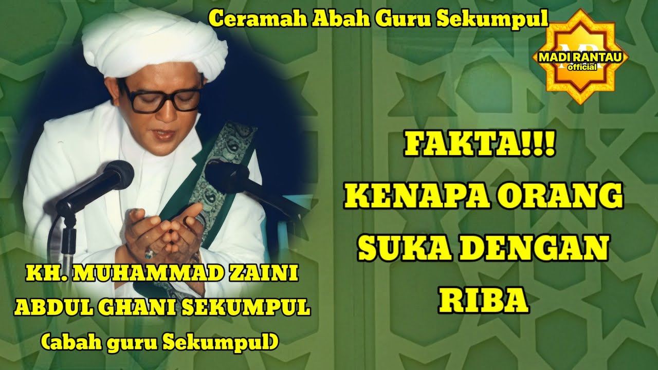 Ceramah Abah guru Sekumpul | fakta alasan orang memilih Riba #abahgurusekumpul #gurusekumpul