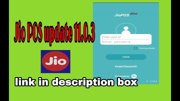 Updated Jio pos 11.0.(3 link in description)
