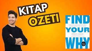 Nedeninizi Bulun: Hayatınıza Anlam Katmanın Sırrı | Find Your Why Kitap Özeti