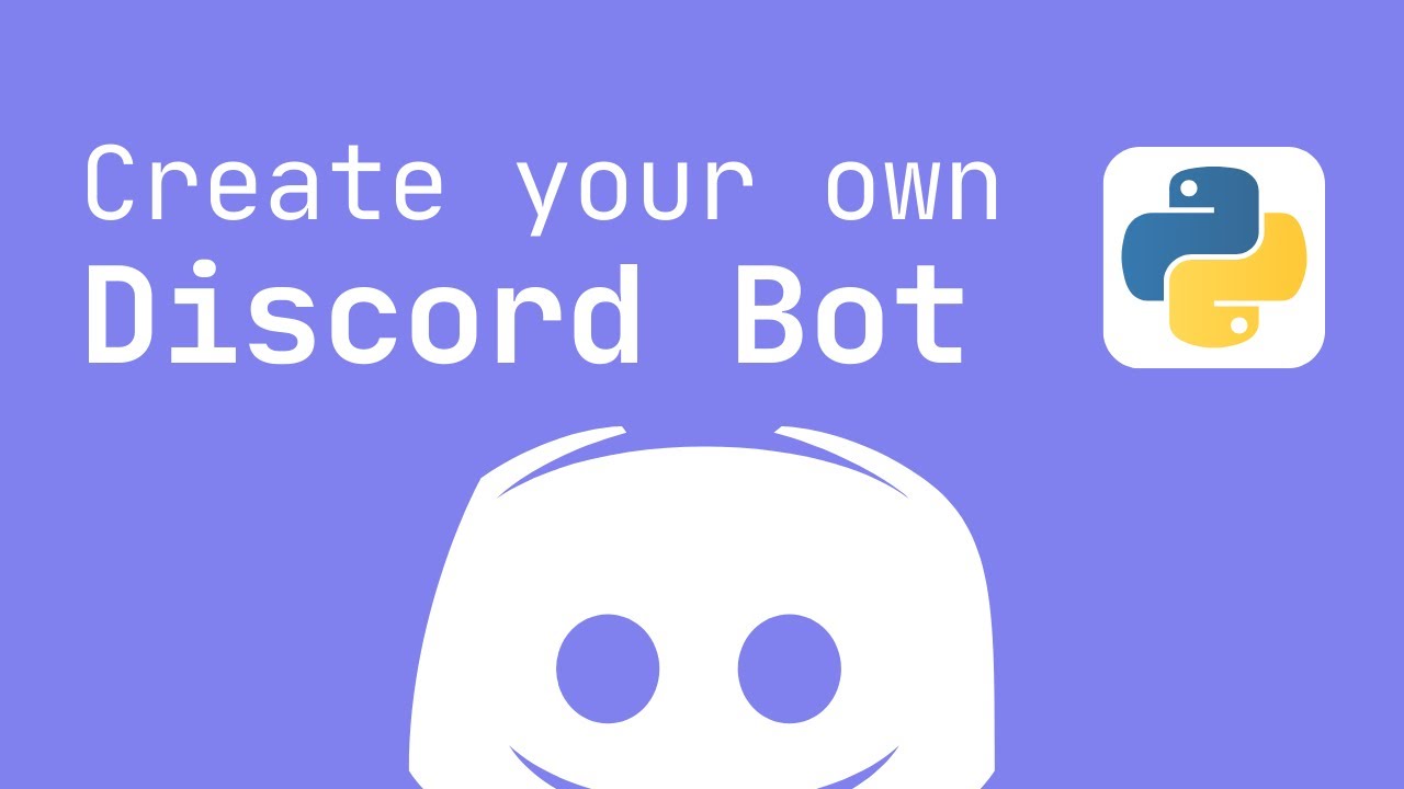 Create Your Own Discord Bot in Python 3.10 Tutorial (2022 Edition ...
