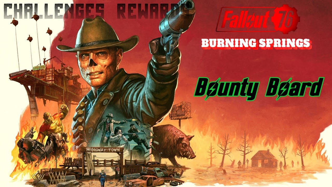 Fallout 76 | Burning Springs | Bounty Board | Challenges Rewards Locations |