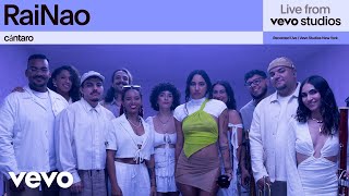 RaiNao - cántaro | Live From Vevo Studios