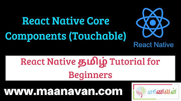 React Native Core Components (Touchable) | #6 React Native Tamil Tutorial for Beginners