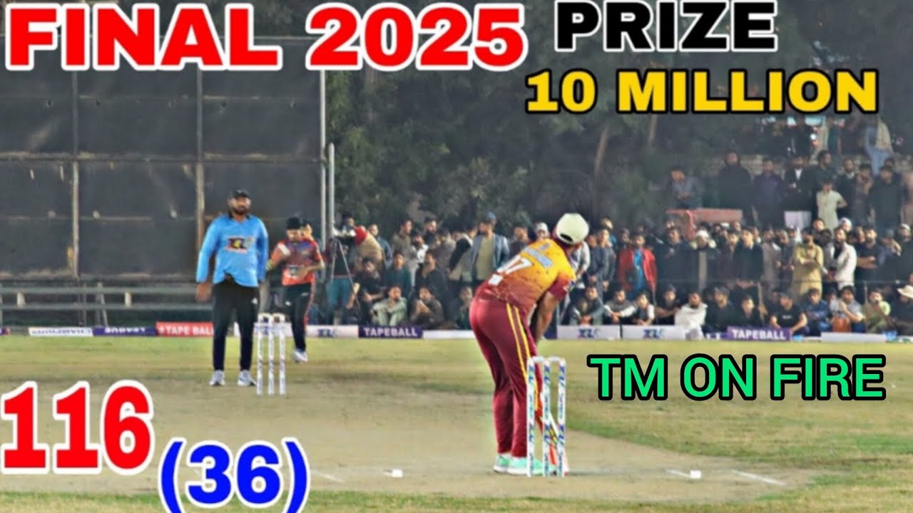 BIG FINAL TCL 2025|| TAMOUR MIRZA VS FAHAD FMC || 116 RUN NEED 36 BALL ...
