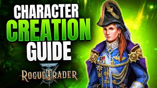 Warhammer 40K Rogue Trader - ULTIMATE Character Creation Guide