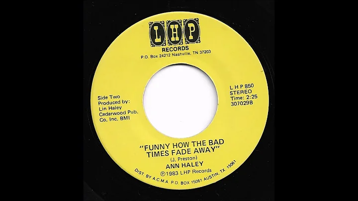 Ann Haley - Funny How The Bad Times Fade Away