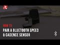 How To: Pair a Bluetooth Speed & Cadence Sensor