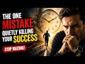 The One Mistake Quietly Killing Your Success (Stop Waiting)