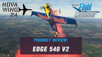 Edge 540 v2 - Microsoft Flight Simulator Add-On Review