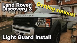 Fitting front and rear light guards to our Land Rover Discovery 3. 