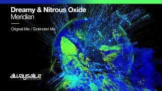 Video thumbnail of "Dreamy & Nitrous Oxide - Meridian"