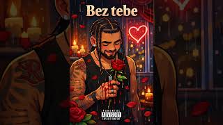 Ak - Bez Tebe Ft Gienem Db