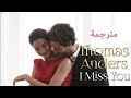 Thomas Anders I Miss You Lyrics Video مترجمة عربي 