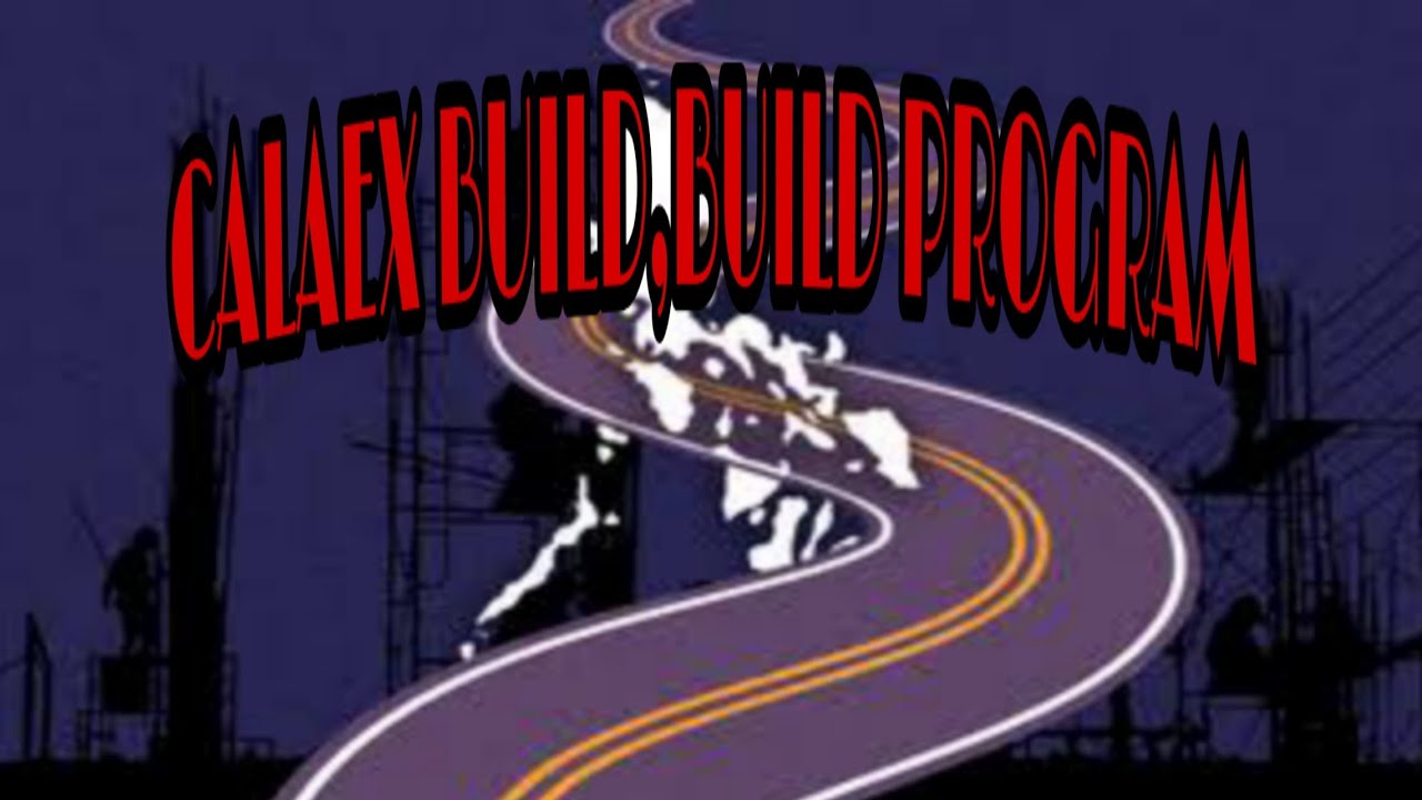 BUILD BUILD PROGRAM | CALAEX