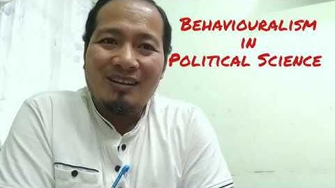 Lecture in Political Science: features of Behaviouralism as given by David Easton
