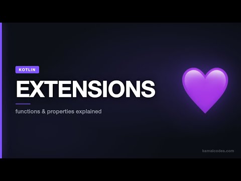 Kotlin Extension Functions & Properties — Complete Guide