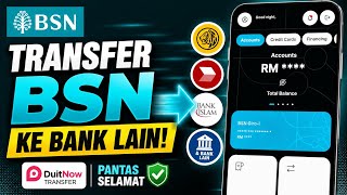 Cara Pindah Duit Atau Transfer Money Dari Akaun BSN Ke Akaun Bank Lain Di myBSN Mobile App l DuitNow