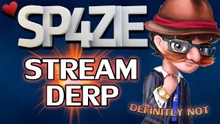 ♥ Stream Derp - #142 DEFINITELY NOT...