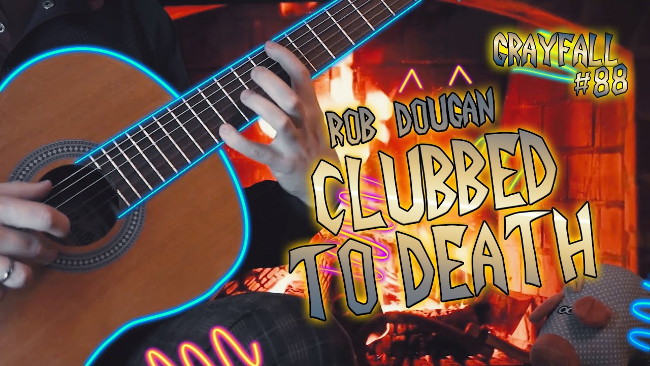 Rob Dougan - Clubbed To Death | Classic guitar cover | Grayfall 88