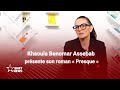 Ref:hoFH_NzySAM � presque � de khaoula benomar assebab  l histoire d une vie !