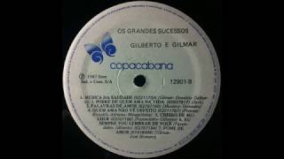 Gilberto & Gilmar - Música Da Saudade (1982) (LP, gravado de: 1987)