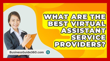 What Are The Best Virtual Assistant Service Providers? - BusinessGuide360.com