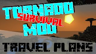 Minecraft Tornado Survival #6 - Travel Plans