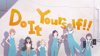 Do It Yourself!! OP Full /『Gatajo DIY-bu - Dokidoki Idea wo Yoroshiku!』/【AMV Lyrics】