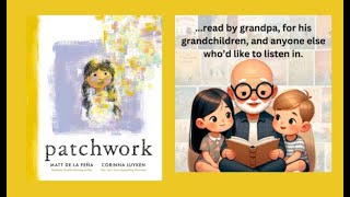 Patchwork by Matt de la Pẽna ...read by Grandpa