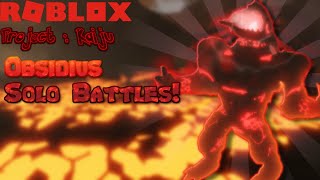 Obsidius Solo Battles! - (Roblox Project Kaiju)