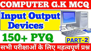 Top 150 questions of Input Output Devices Computer Awareness Part-2 | RRB NTPC CBT-1 EXAM ANALYSIS