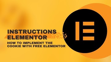 Instructions Elementor - How to implement the Cookie with free Elementor