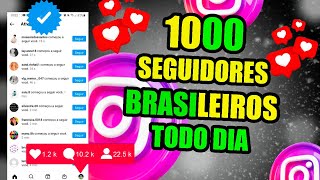 Como Ganhar 1000 Seguidores Brasileiros TODO DIA no Instagram Grátis 2022 MELHOR APP