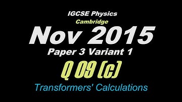 Oct/Nov 2015 Paper 3 Var 1 (Q 09 (c)) IGCSE Physics CIE