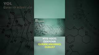 Niyə hədis olmadan Quranın bir çox ayəsini anlamaq mümkün deyil? #dünya #smartphone #science