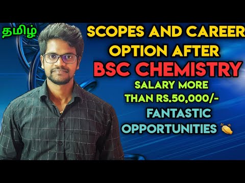 What|Is|Bsc|Chemistry|Scope|Career|Option|Course|Details|Tamil|Muruga MP