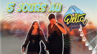 ON FAIT LA FÊTE AVEC VOUS AU DELTA FESTIVAL ?