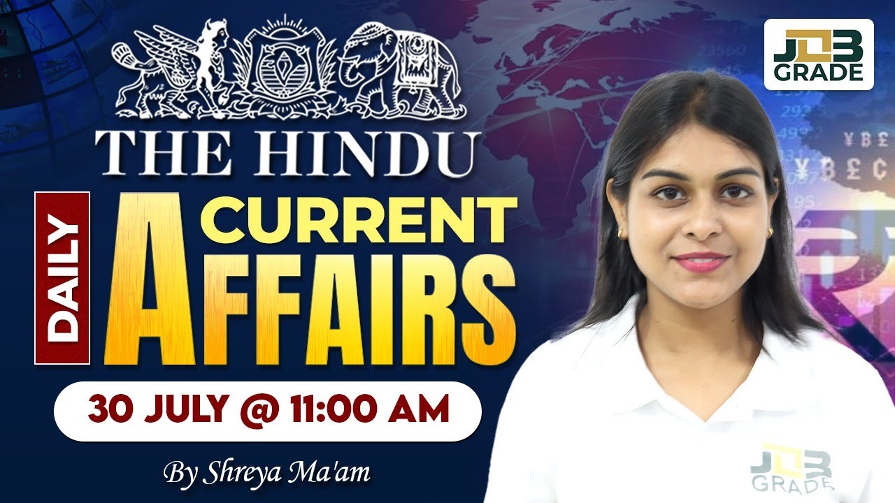 30 July 2025 l Daily NewsPaper Analysis l By Shreya Singh