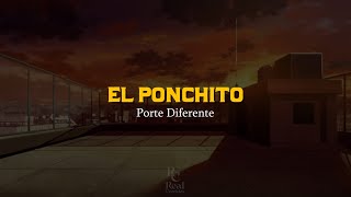 El Ponchito 👽| Porte Diferente | VIDEO LETRA/LYRICS