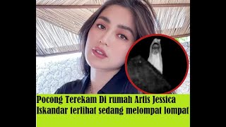 Pocong Terekam Di rumah Artis Jessica Iskandar terlihat sedang melompat lompat