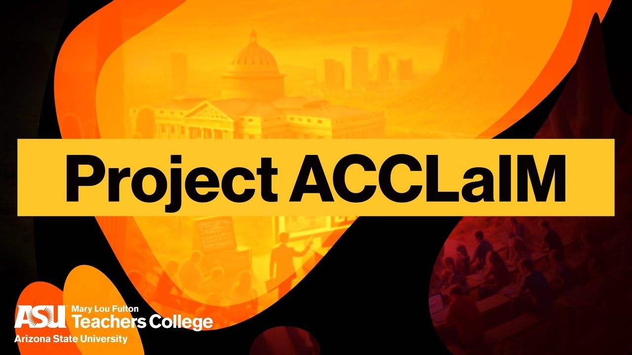 ASU Video - "Project ACCLaIM"