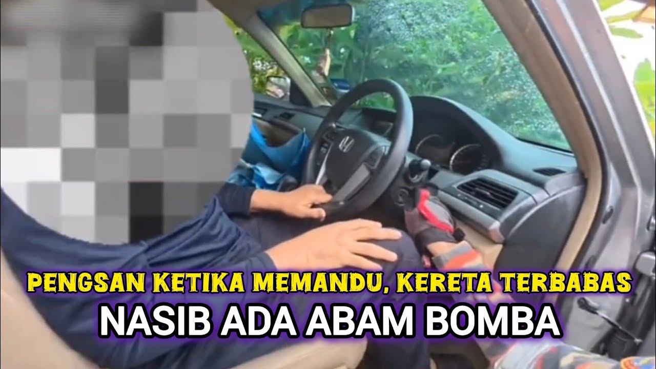 ABANG BOMBA DIPUJI BANTU PEMANDU TERBABAS AKIBAT LEMAH, SIAP BAWAKAN KE HOSPITAL