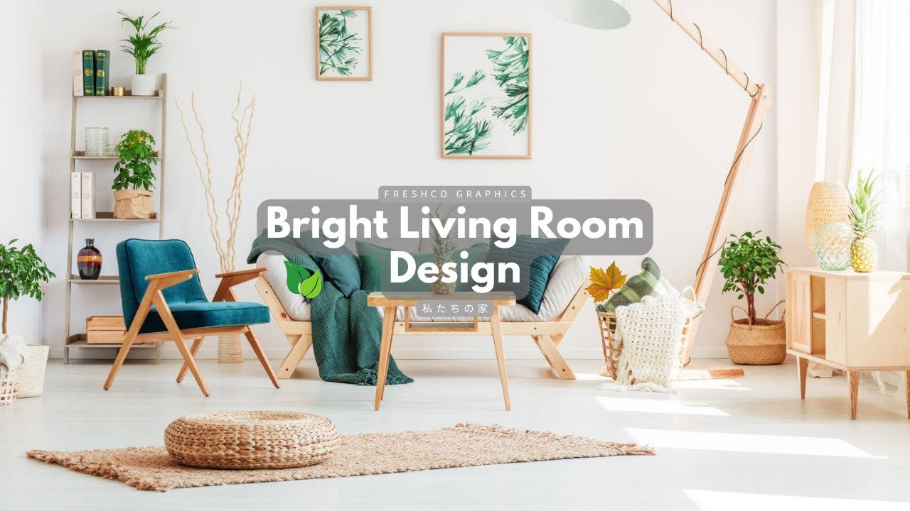 Transforming Your Living Room with Bright Design Ideas - YouTube