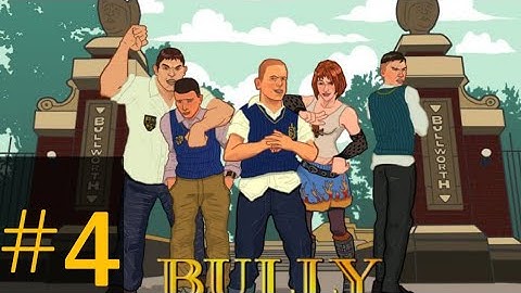 Bully-(Anniversary Edition)-Android/iOS-Part 4-Walkthrough-
